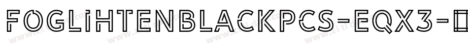 Foglihtenblackpcs-eqX3字体转换