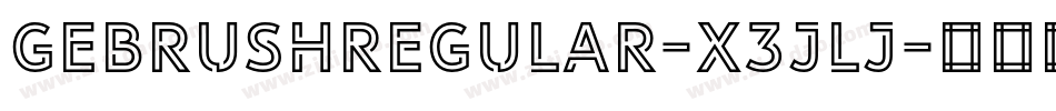 GebrushRegular-X3Jlj字体转换