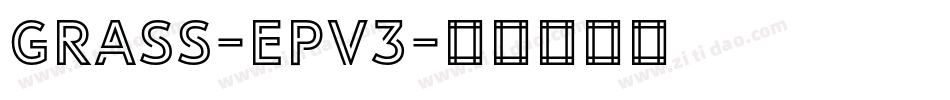 Grass-epv3字体转换