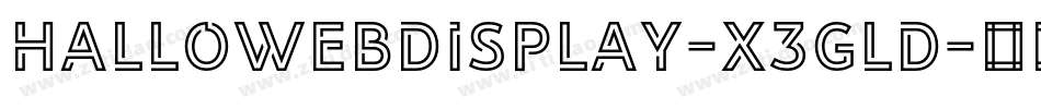 HallowebDisplay-X3Gld字体转换