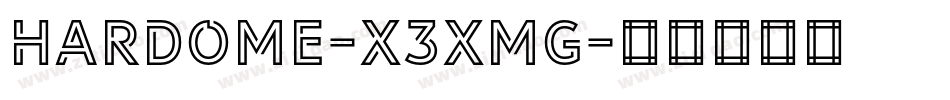 Hardome-X3XmG字体转换