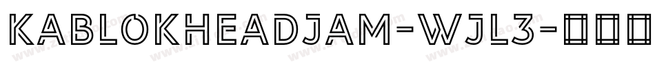 Kablokheadjam-wJL3字体转换