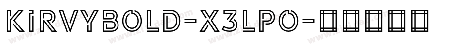 KirvyBold-x3LpO字体转换