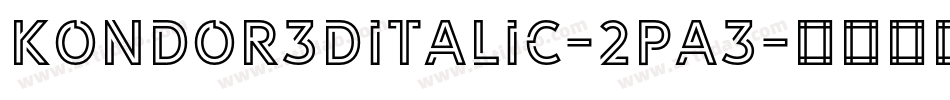 Kondor3DItalic-2pa3字体转换