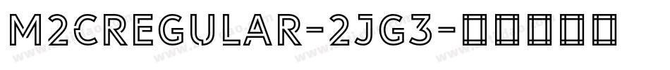 M2CRegular-2jG3字体转换