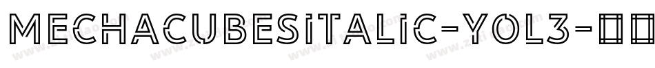 MechacubesItalic-yOL3字体转换