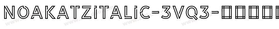 NoakatzItalic-3vq3字体转换