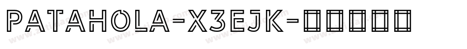 Patahola-X3EjK字体转换