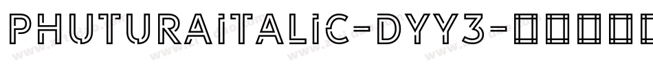 PhuturaItalic-DYY3字体转换