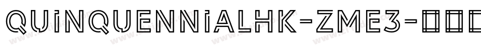 Quinquennialhk-zme3字体转换