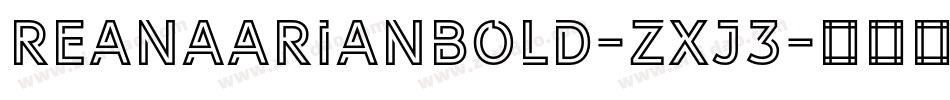 ReanaarianBold-zxj3字体转换