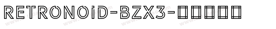 Retronoid-BZX3字体转换