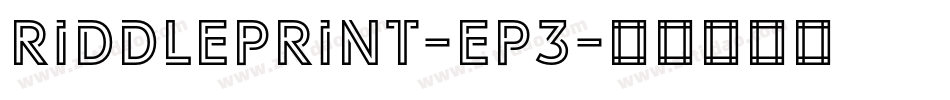 Riddleprint-ep3字体转换