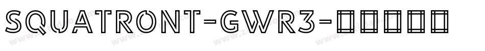 SquaTront-gwr3字体转换