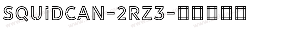 Squidcan-2rz3字体转换