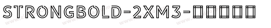 Strongbold-2xM3字体转换