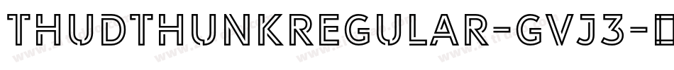 ThudthunkRegular-gvj3字体转换