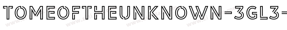Tomeoftheunknown-3gL3字体转换