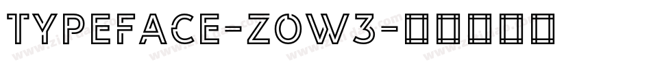 Typeface-zow3字体转换