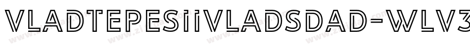 VladtepesiiVladsDad-wlv3字体转换