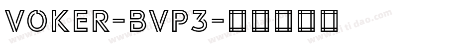Voker-BVP3字体转换