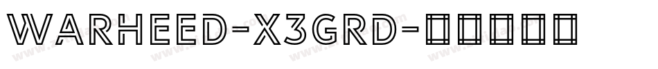 Warheed-X3Grd字体转换