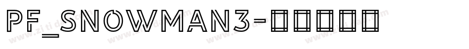 pf_snowman3字体转换