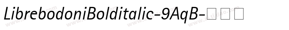 LibrebodoniBolditalic-9AqB字体转换