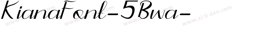 KianaFont-5Bwa字体转换