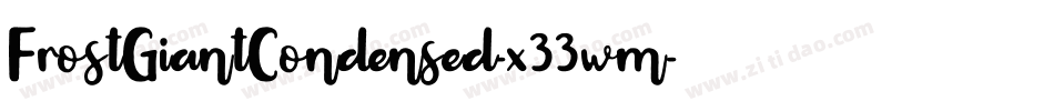 FrostGiantCondensed-x33wm字体转换