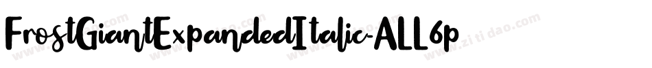 FrostGiantExpandedItalic-ALL6p字体转换