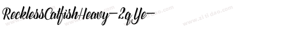 RecklessCatfishHeavy-2qYe字体转换