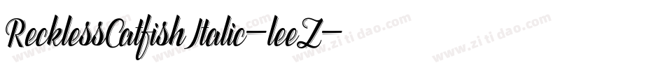RecklessCatfishItalic-leeZ字体转换