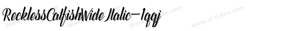 RecklessCatfishWideItalic-1qqj字体转换