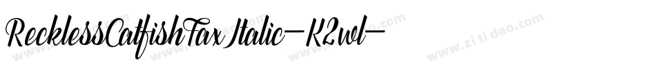 RecklessCatfishFaxItalic-K2wl字体转换