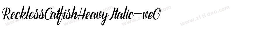 RecklessCatfishHeavyItalic-veO4字体转换