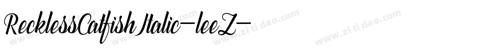 RecklessCatfishItalic-leeZ字体转换