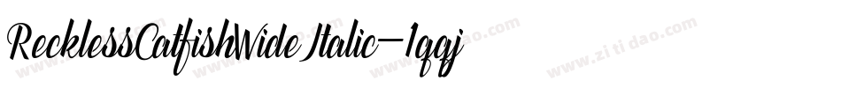 RecklessCatfishWideItalic-1qqj字体转换