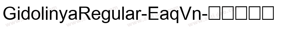 GidolinyaRegular-EaqVn字体转换