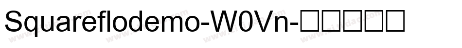 Squareflodemo-W0Vn字体转换