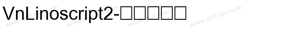 VnLinoscript2字体转换