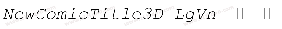 NewComicTitle3D-LgVn字体转换