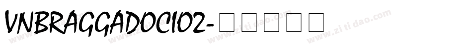 VnBraggadocio2字体转换