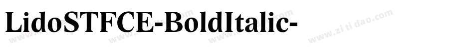 LidoSTFCE-BoldItalic字体转换