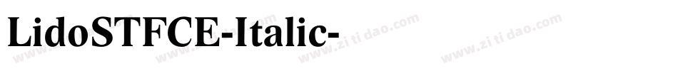LidoSTFCE-Italic字体转换
