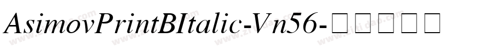 AsimovPrintBItalic-Vn56字体转换
