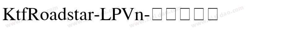 KtfRoadstar-LPVn字体转换