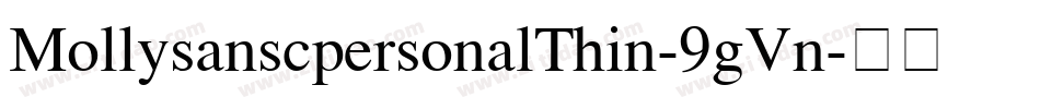 MollysanscpersonalThin-9gVn字体转换