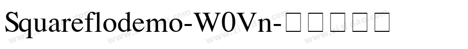 Squareflodemo-W0Vn字体转换