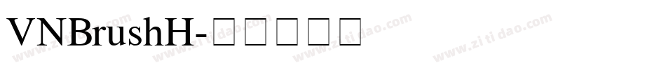VNBrushH字体转换